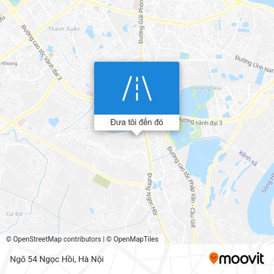 Hướng dẫn bản đồ và đường đi đến ngõ 54 Ngọc Hồi, Hoàng Mai, Hà Nội